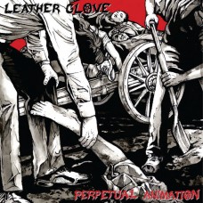 LEATHER GLOVE - Perpetual Animation / Skin On Glass (2022) CD